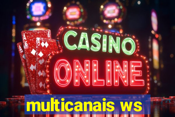 multicanais ws